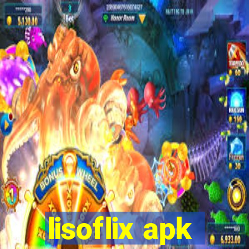 lisoflix apk